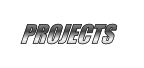 PROJECTS